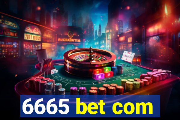 6665 bet com